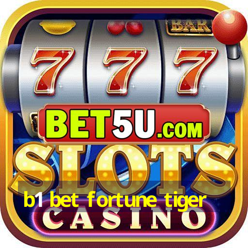 b1 bet fortune tiger